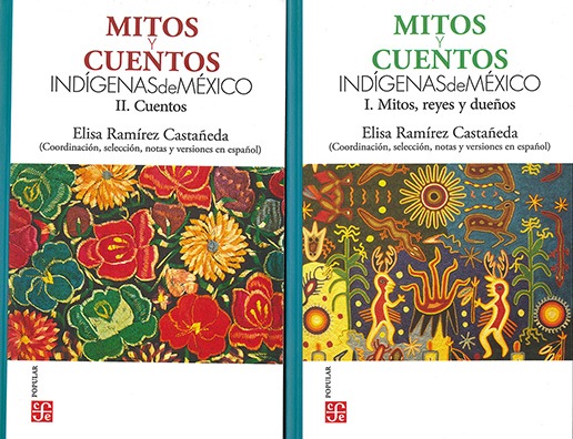 PAQUETE MITOS Y CUENTOS INDIGENAS DE MEXICO. MITOS I / CUENTOS II