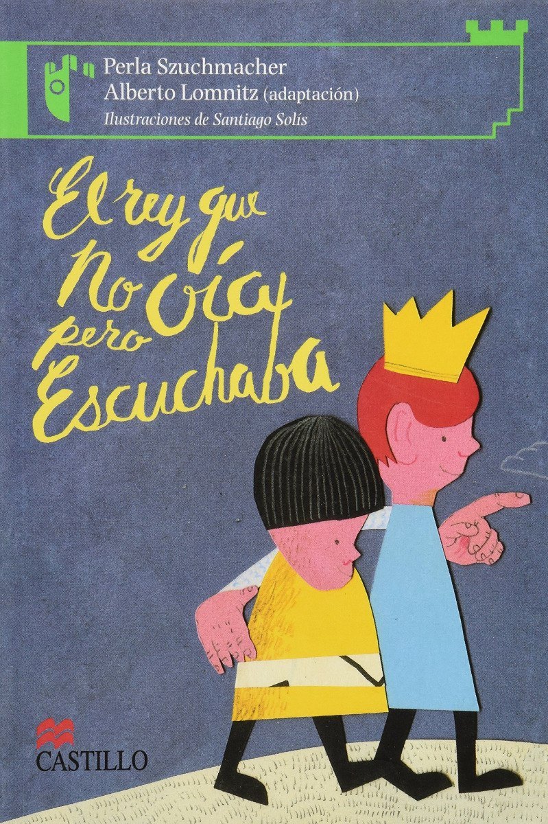 EL REY QUE NO OIA PERO ESCUCHABA/ SERIE VERDE