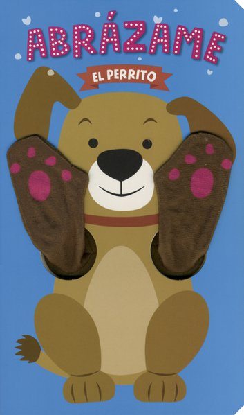 ABRAZAME: EL PERRITO