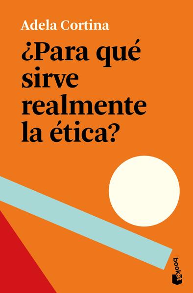 ¿PARA QUE SIRVE REALMENTE LA ETICA?
