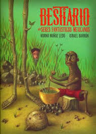 BESTIARIO DE SERES FANTASTICOS MEXICANOS +++