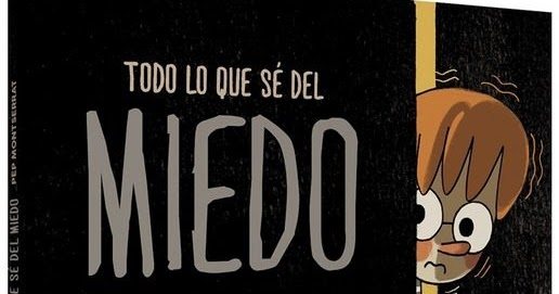 TODO LO QUE SE DEL MIEDO
