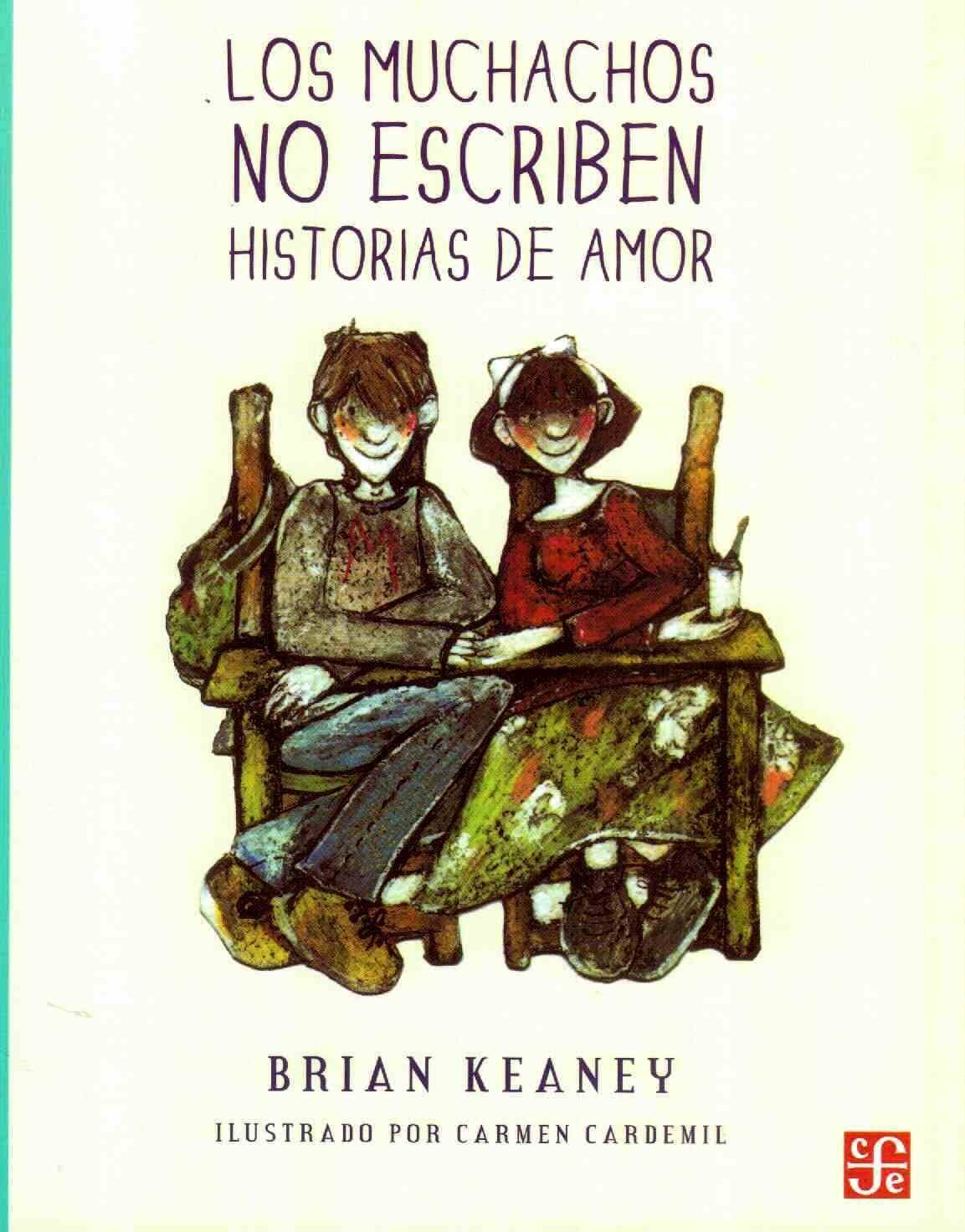 LOS MUCHACHOS NO ESCRIBEN HISTORIAS DE AMOR  /  A LA ORILLA DEL VIENTO AZUL
