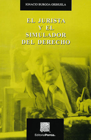 EL JURISTA Y EL SIMULADOR DEL DERECHO  19 EDICION
