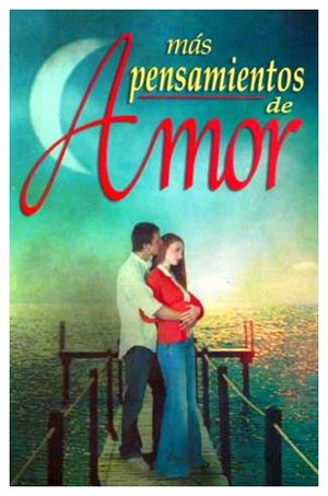 MAS PENSAMIENTOS DE AMOR