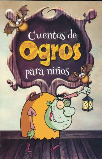 CUENTOS DE OGROS PARA NIÑOS