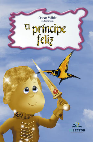 EL PRINCIPE FELIZ / PARA NIÑOS-+
