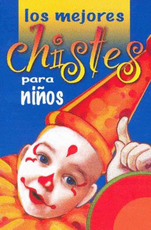 LOS MEJORES CHISTES PARA NIÑOS