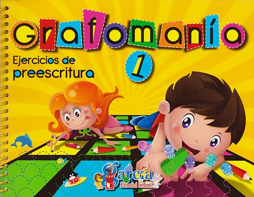 GRAFOMANIA 1. EJERCICIOS DE PREESCRITURA