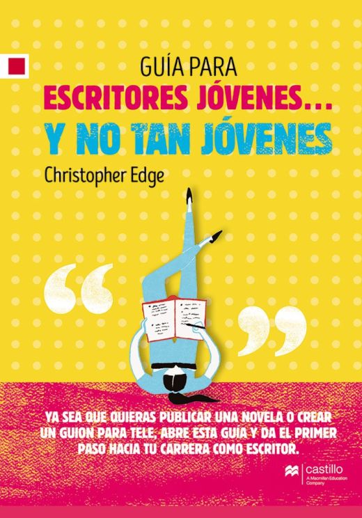 GUIA PARA ESCRITORES JOVENES Y NO TAN JOVENES