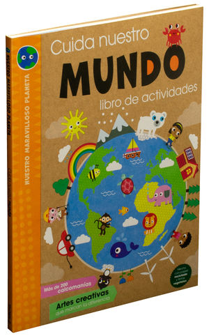 NUESTRO MARAVILLOSO PLANETA: CUIDA NUESTRO MUNDO