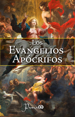 LOS EVANGELIOS APOCRIFOS
