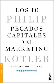 LOS 10 PECADOS CAPITALES DEL MARKETING. SIGNOS Y SOLUCIONES