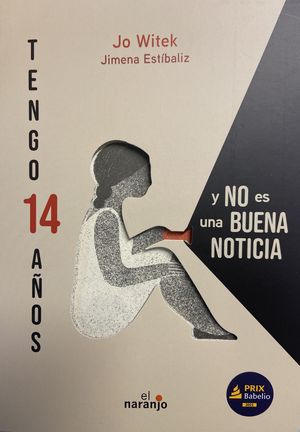 TENGO 14 AÑOS Y NO ES UNA BUENA NOTICIA
