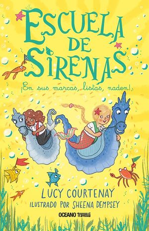 ESCUELA DE SIRENAS 3. EN SUS MARCAS, LISTAS !NADEN¡