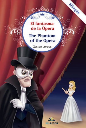 EL FANTASMA DE LA OPERA. BILINGUE