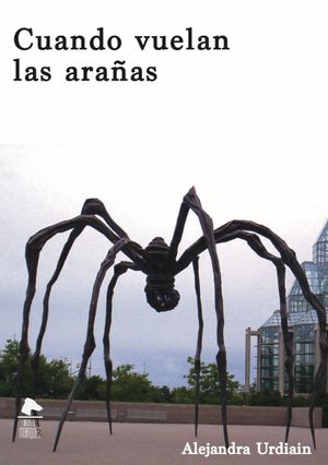 CUANDO VUELAN LAS ARAÑAS