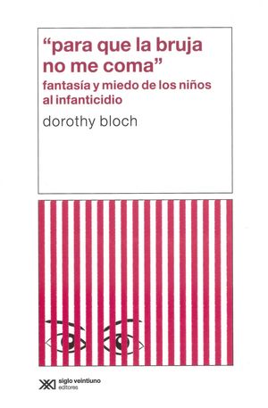 PARA QUE LA BRUJA NO ME COMA. FANTASIA Y MIEDO DE LOS NIÑOS AL INFANTICIDIO