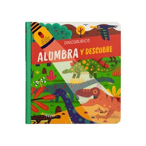 DINOSAURIOS. ALUMBRAR Y DESCUBRIR
