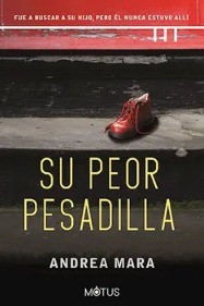 SU PEOR PESADILLA