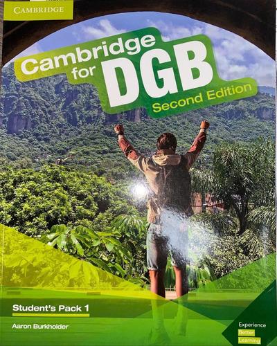 CAMBRIDGE FOR DGB STUDENTS PACK 2E