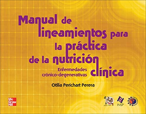 MANUAL DE LINEAMIENTOS PARA LA PRACTICA DE LA NUTRICION CLINICA+++
