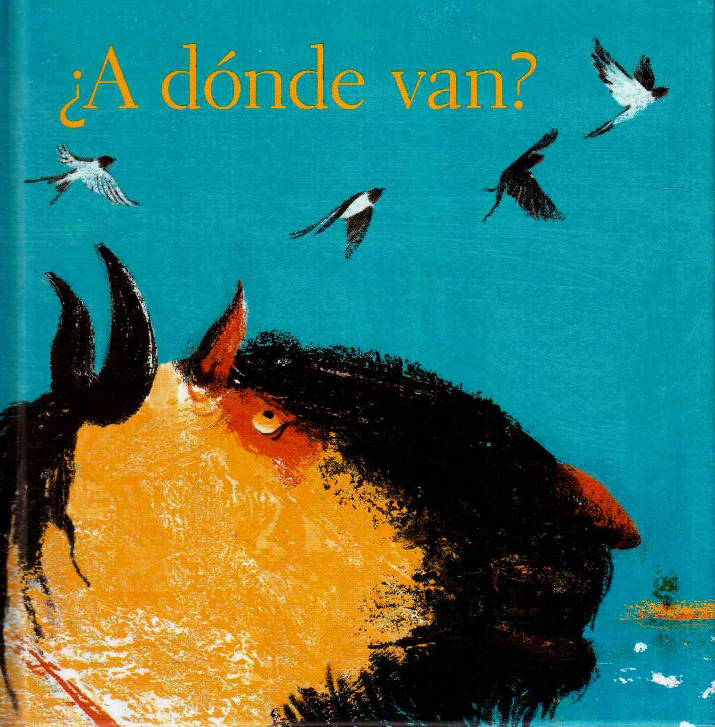 ¿ A DONDE VAN?
