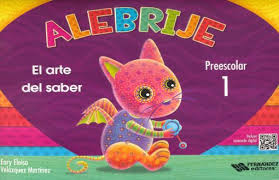 ALEBRIJE EL ARTE DEL SABER PREESCOLAR 1 CON CD