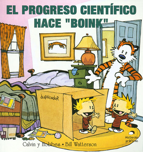 CALVIN Y HOBBES 6. EL PROGRESO CIENTÍFICO HACE BOINK