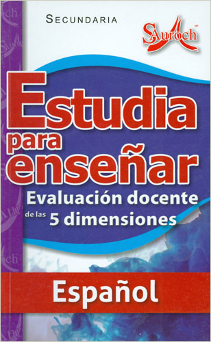 ESPAÑOL ESTUDIA PARA ENSEÑAR EVALUACION DOCENTE DE LAS 5 DIMENCIONES+++