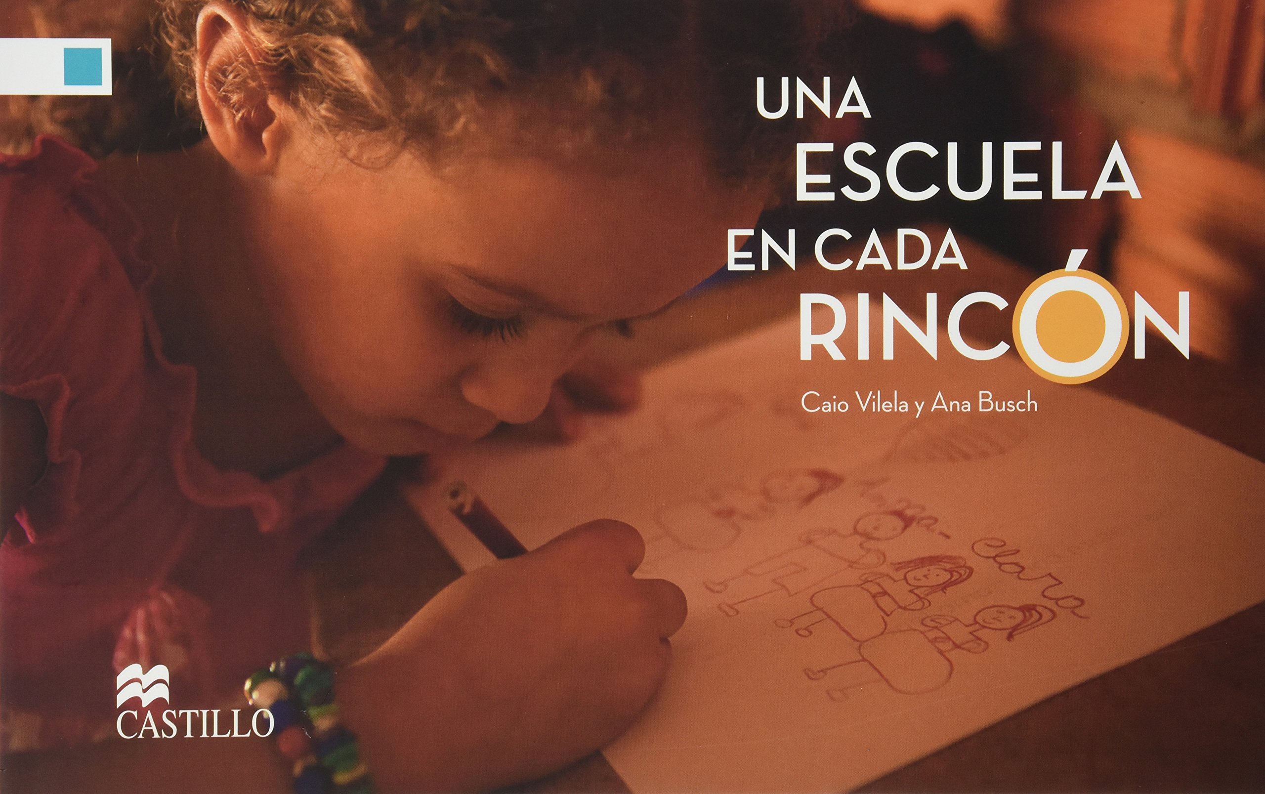 UNA ESCUELA EN CADA RINCON +++