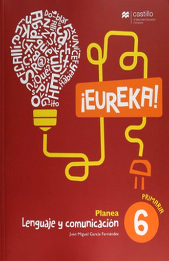 EUREKA PLANEA LENGUAJE Y COMUNICACION 6 PRIMARIA