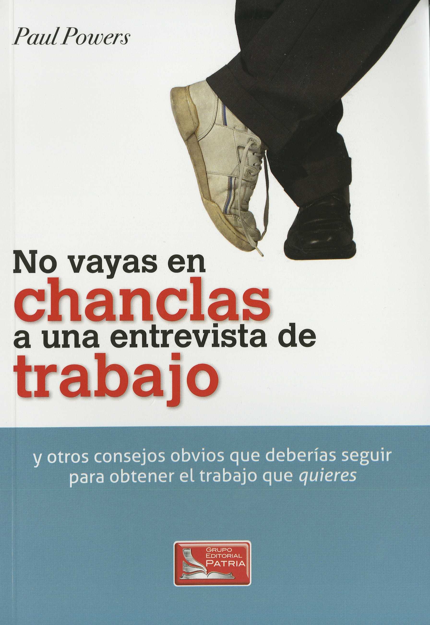 NO VAYAS EN CHANCLAS A UN A ENTREVISTA DE TRABAJO+++