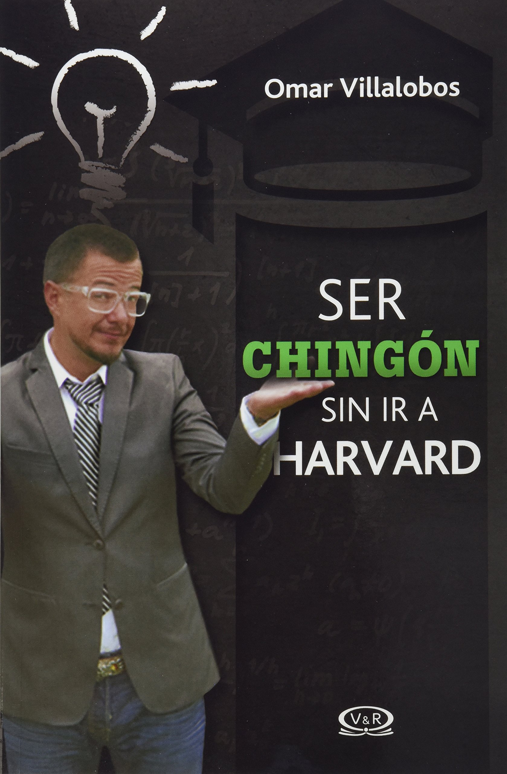 SER CHINGON SIN IR A HARVARD