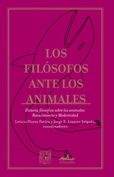 LOS FILOSOFOS ANTE LOS ANIMALES NUEVA EDICION