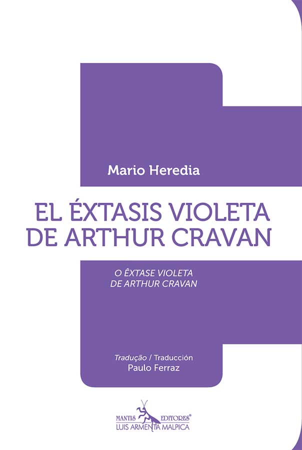 EL EXTASIS VIOLETA DE ARTHUR CRAVAN+++