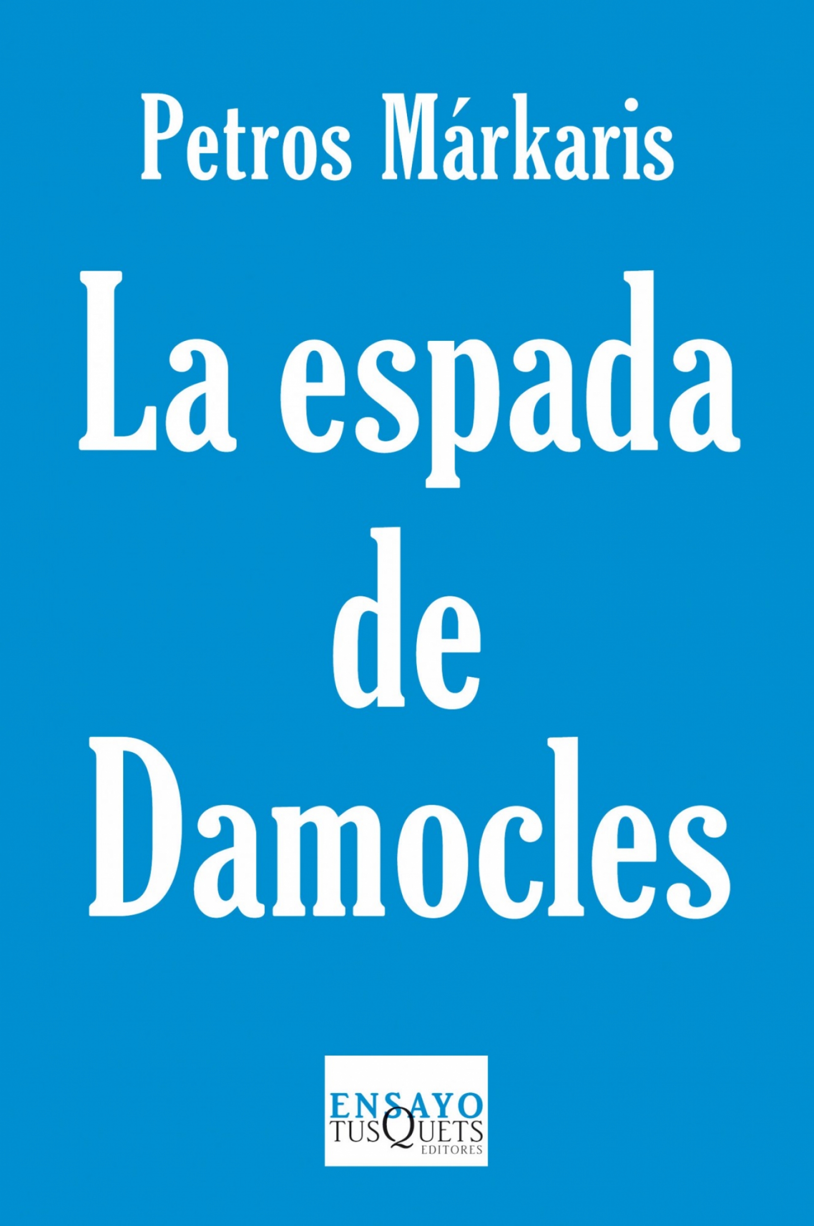 LA ESPADA DE DAMOCLES +++