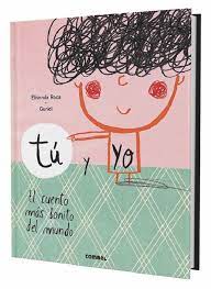 TU Y YO - EL CUENTO MAS BONITO DEL MUNDO