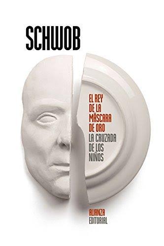 EL REY DE LA MASCARA DE ORO, LAS CRUZADAS DE LOS NIÑOS+++