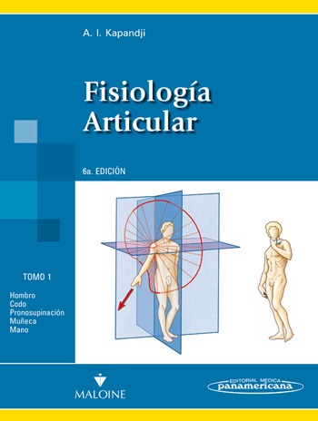 FISIOLOGIA ARTICULAR 6ª EDTOMO I: MIEMBRO SUPERIOR