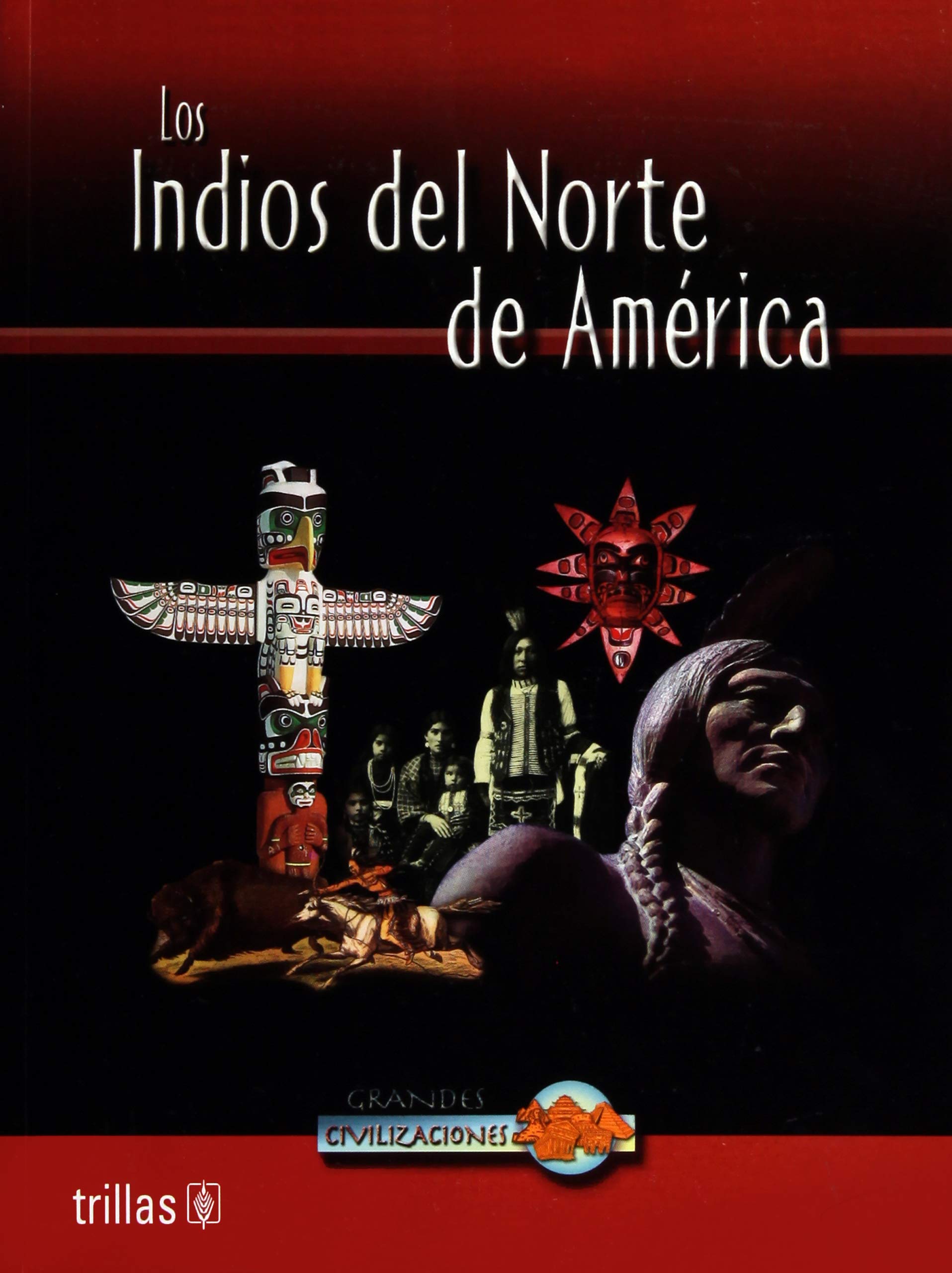 LOS INDIOS DEL NORTE DE AMERICA +++