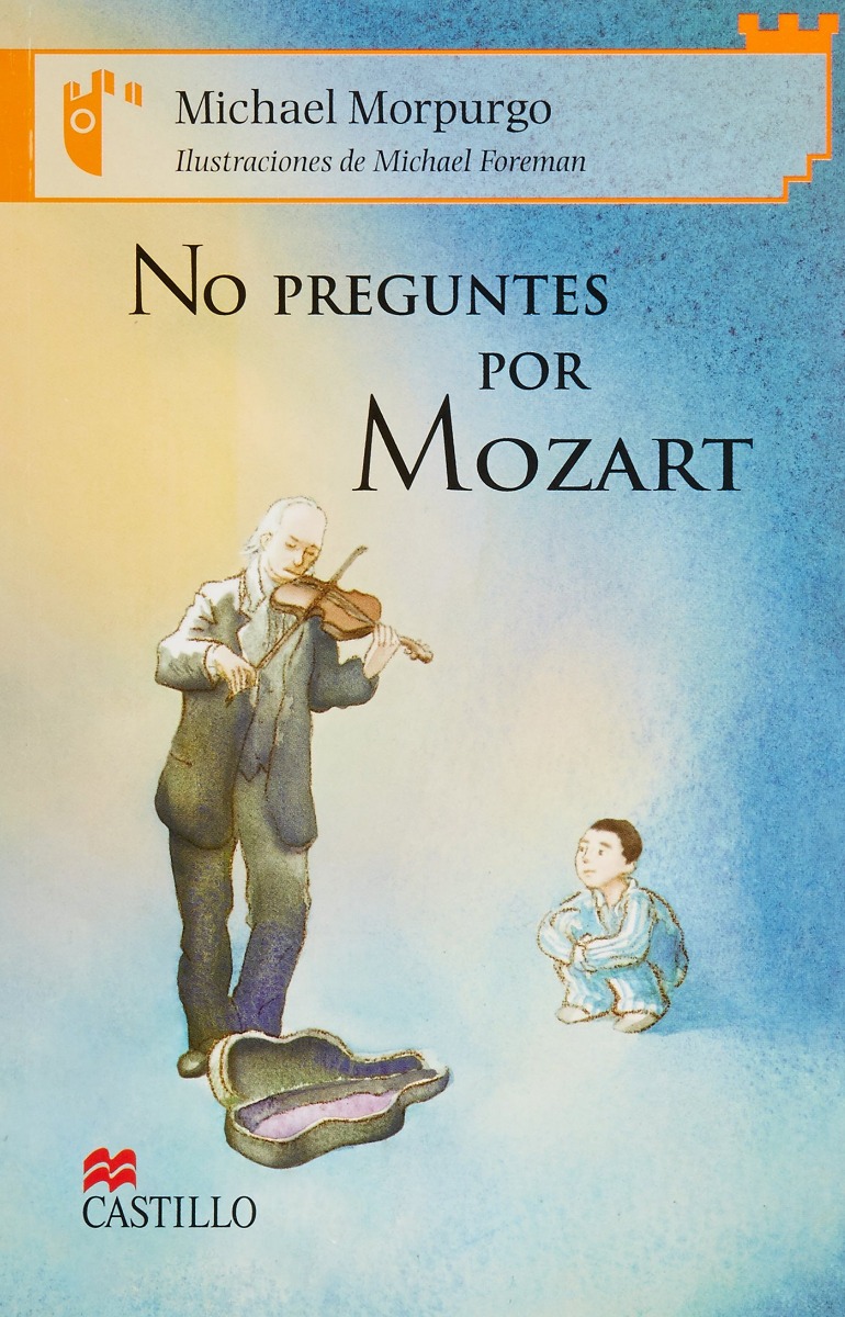 NO PREGUNTES POR MOZART  /  CASTILLO NARANJA   +-