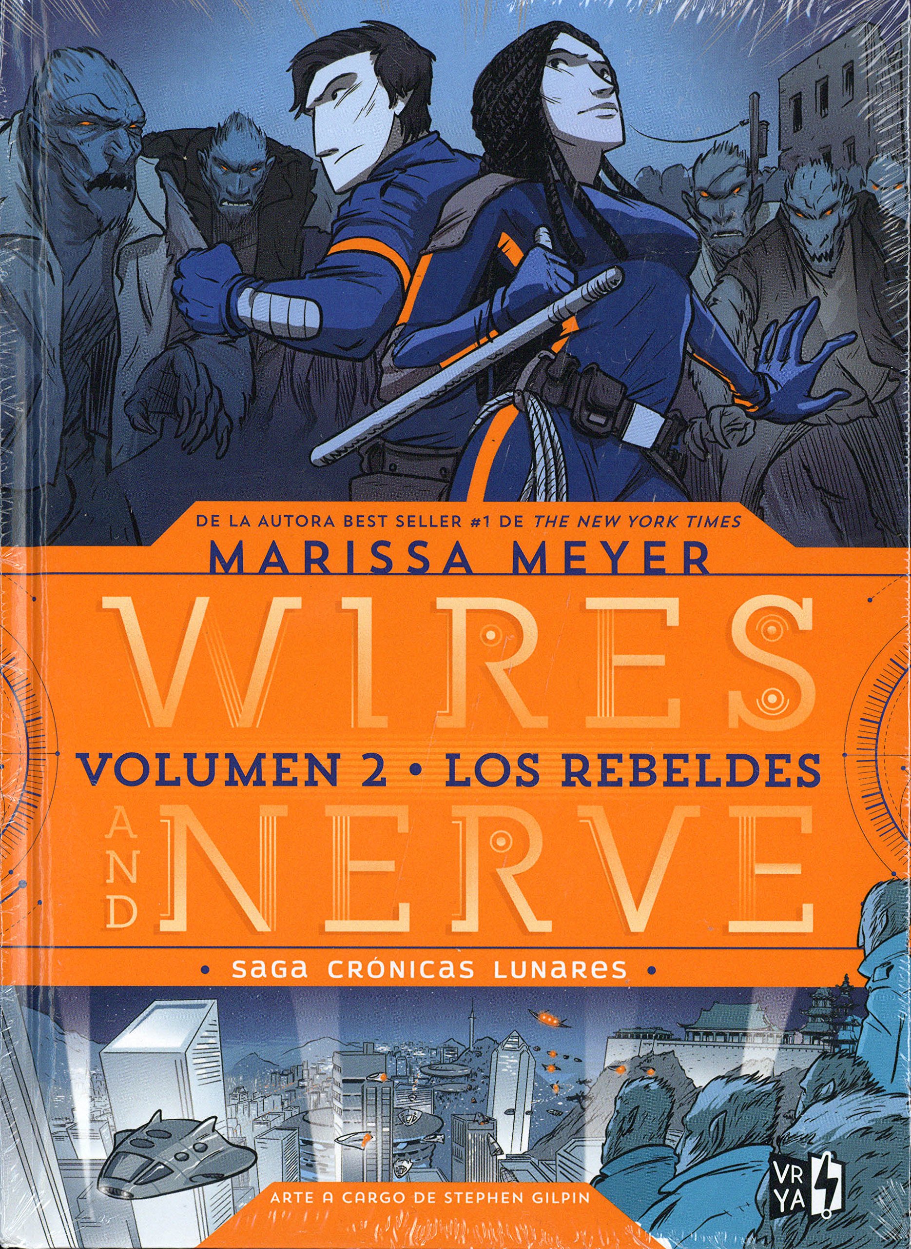 WIRES AND NERVE  2 - LOS REBELDES CRÓNICAS LUNARES