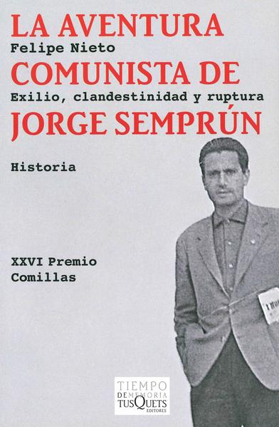 LA AVENTURA COMUNISTA DE JORGE SEMPRUN