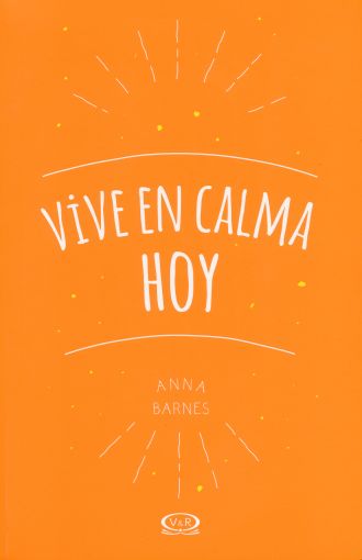VIVE EN CALMA HOY