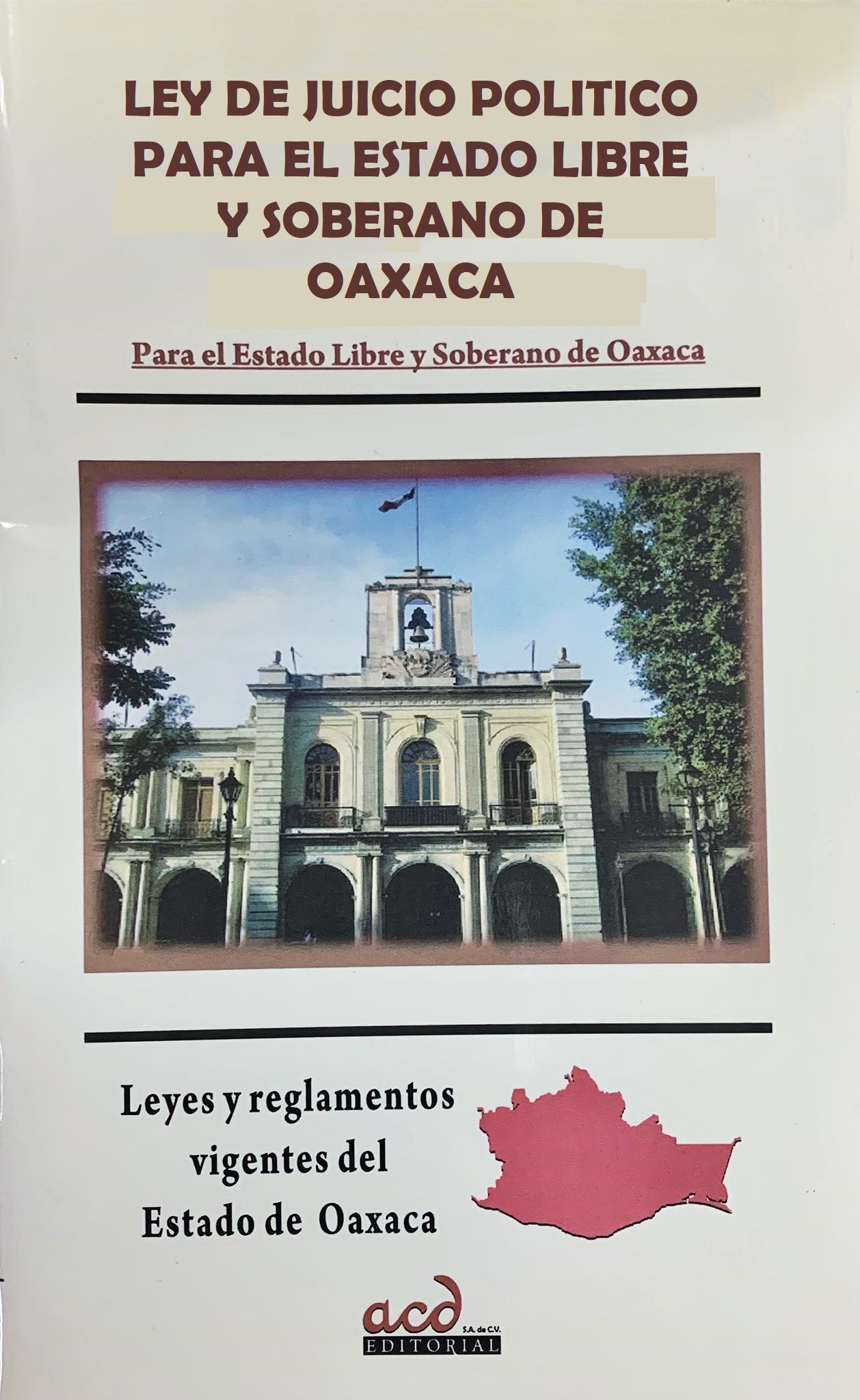 LEY DE JUICIO POLITICO PARA EL ESTADO LIBRE Y SOBERANO DE OAXACA