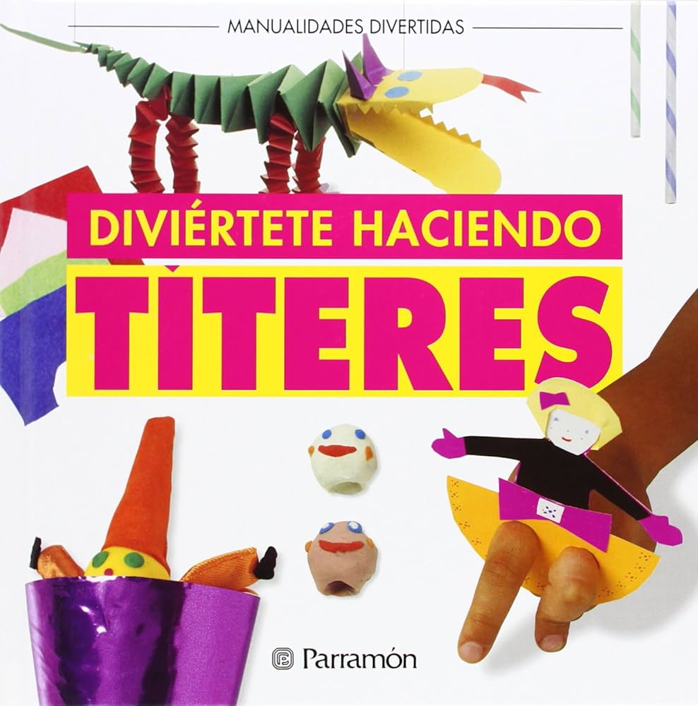 DIVIERTETE HACIENDO TITERES