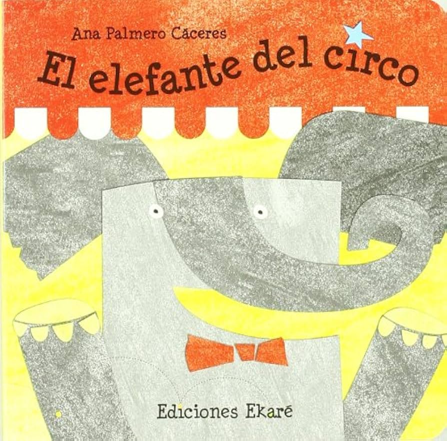EL ELEFANTE DEL CIRCO