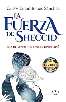 LA FUERZA DE SHECCID