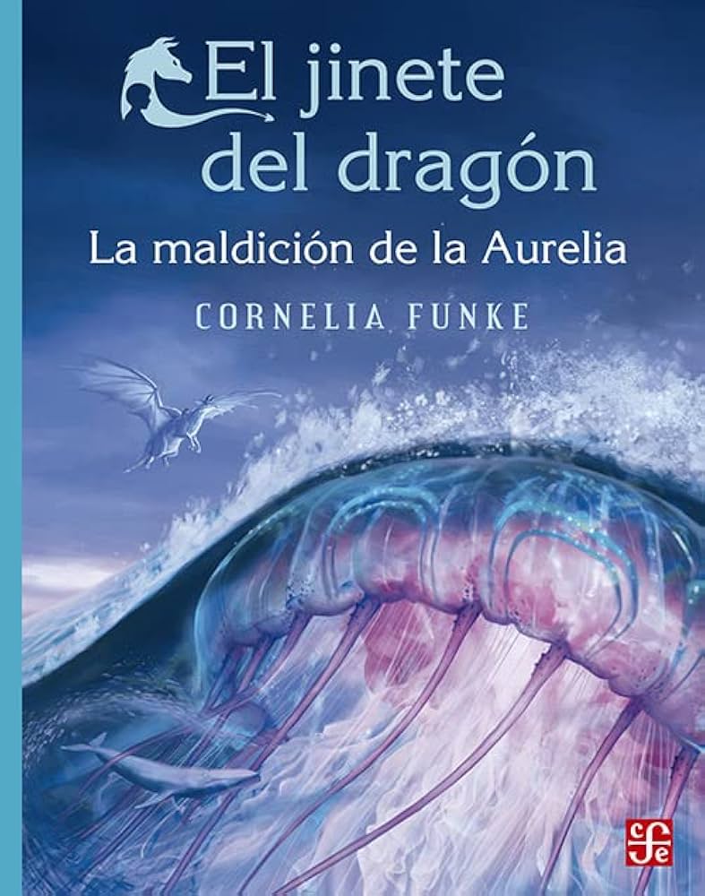 EL JINETE DEL DRAGON 3. LA MALDICION DE LA AURELIA